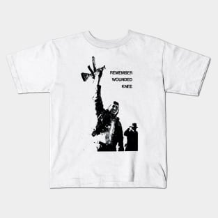 Remember Wounded Knee Kids T-Shirt